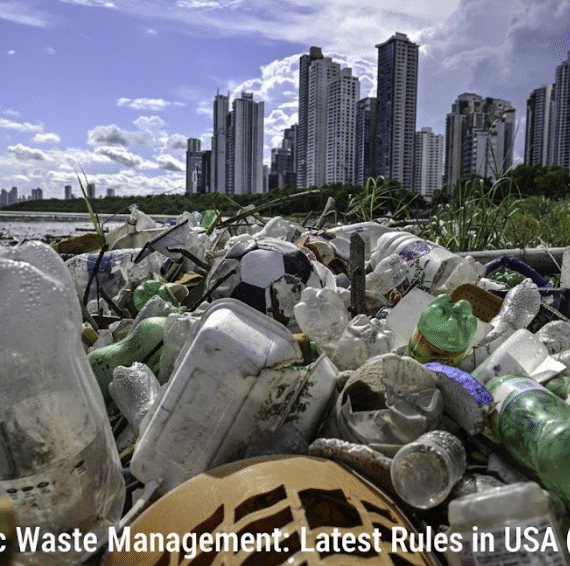 Plastic Waste Management - Latest Rules in USA (2025)
