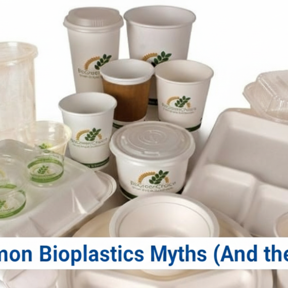 5 Common Bioplastics Myths (And the Facts)
