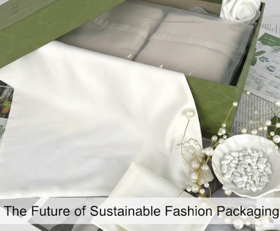 The Future of Sustainable Fashion Packaging: Innovations to Watch