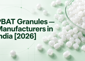PBAT Granules Manufacturers in India [2026]