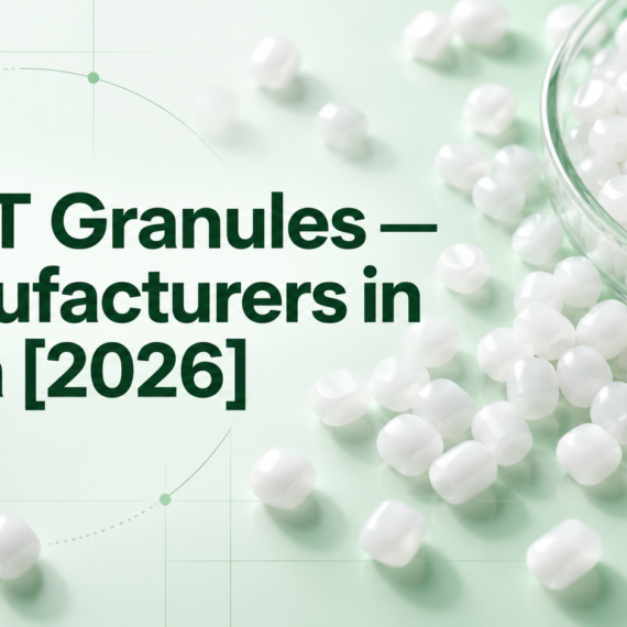 PBAT Granules Manufacturers in India [2026]