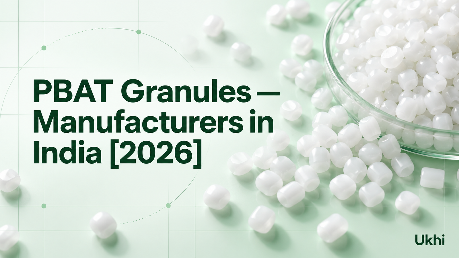 PBAT Granules Manufacturers in India [2026]